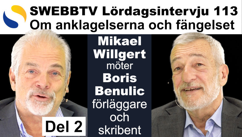 Boris Benulic om anklagelserna och fängelset i Lördagsintervju 113 del ...