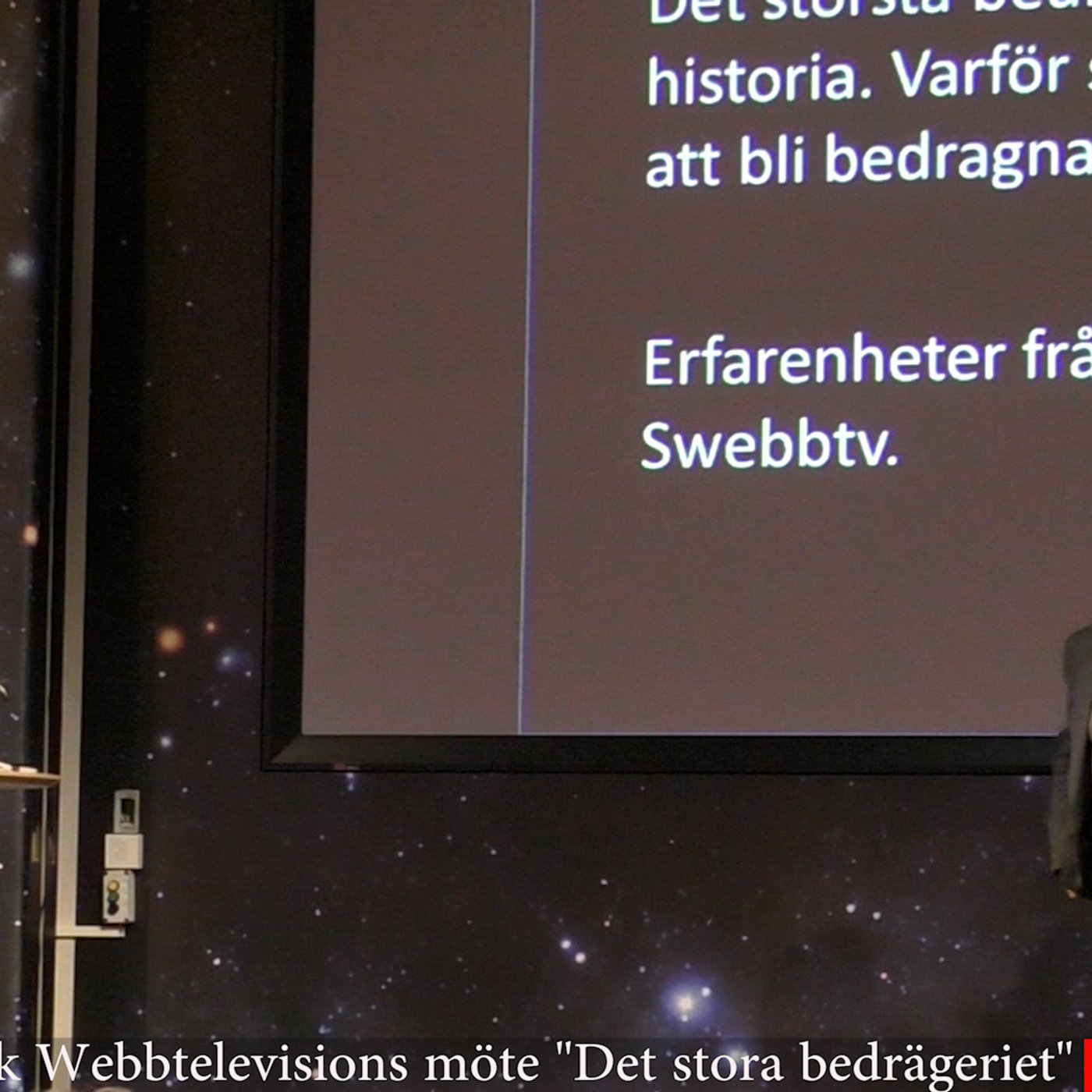 ÅTERPUBLICERING - Svensk Webbtelevisions föredrag om Det stora bedrägeriet episode artwork