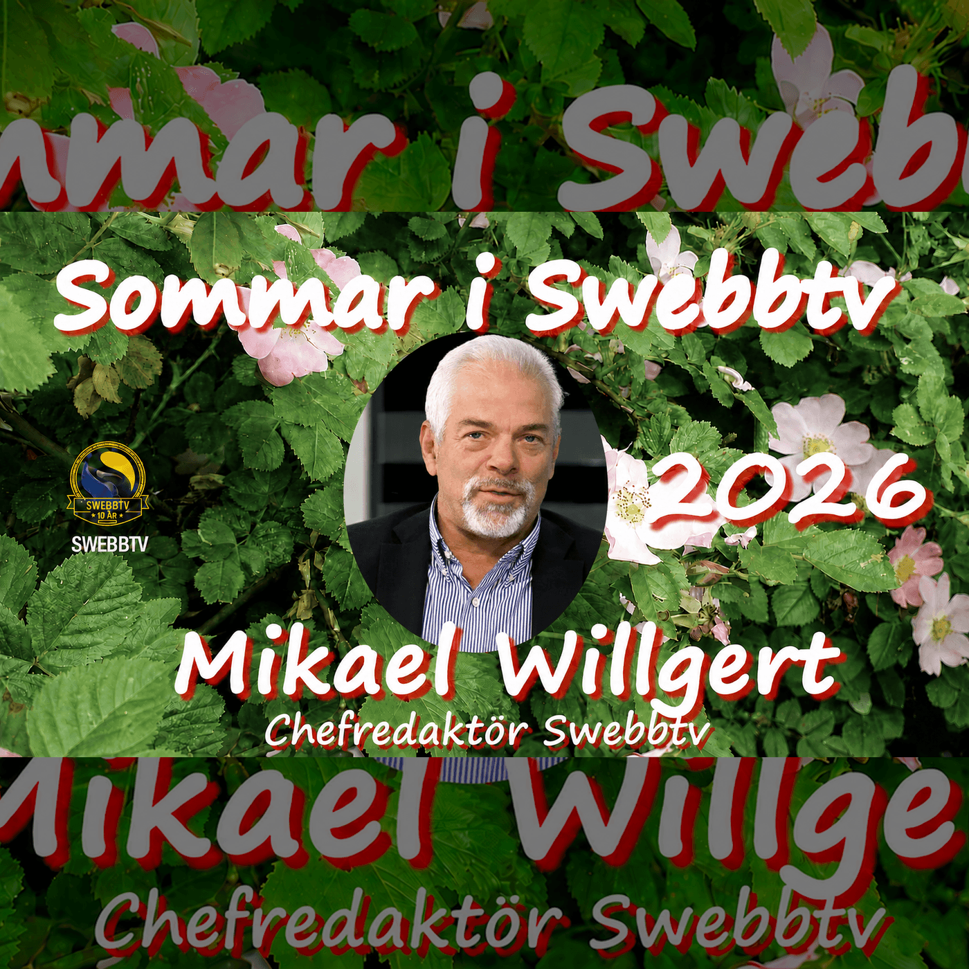 Sommar i Swebbtv 1 aug 2026 med Mikael Willgert, chefredaktör Swebbtv